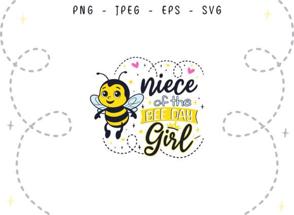 Bee Day Niece of the Birthday Girl SVG