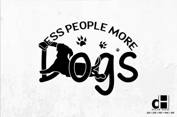 Dog Lover Dog Mama Less People SVG PNG