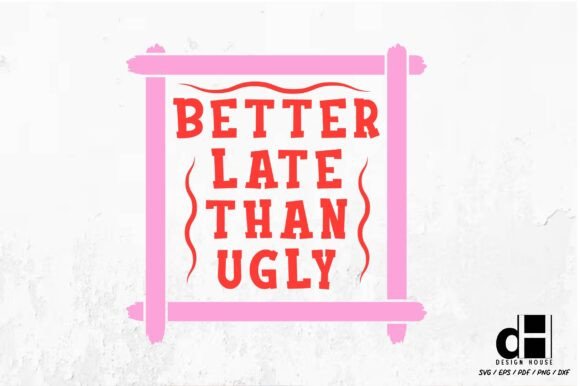 Girl Saying Trendy Better Late SVG PNG