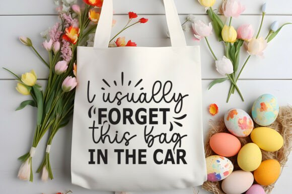 I Usually Forget This Bag in the Car SVG