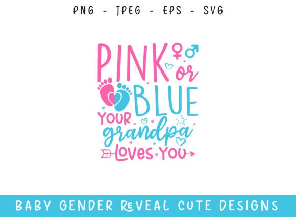 Pink or Blue Your Grandpa Loves You SVG