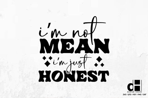 Sarcastic Girl I’m Not Mean SVG PNG